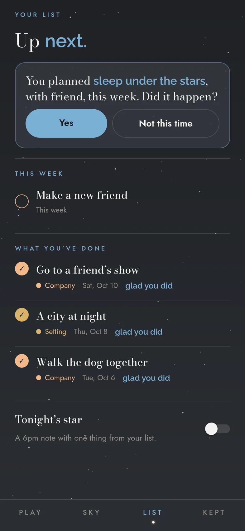 Up next: you planned sleep under the stars with a friend. Did it happen?